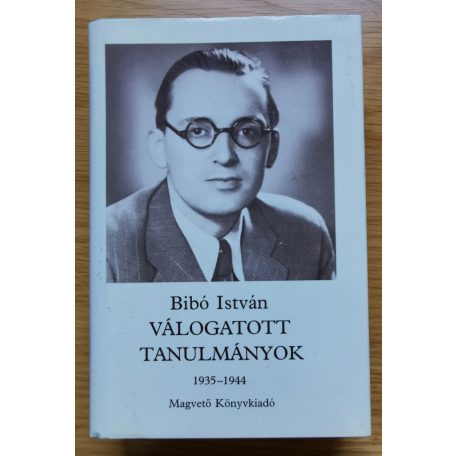 Bibó István: Válogatott tanulmányok I-III.