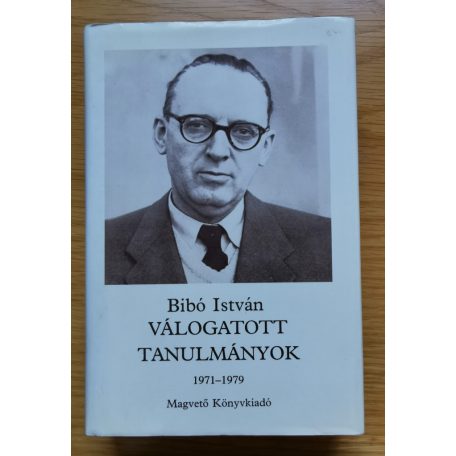 Bibó István: Válogatott tanulmányok I-III.