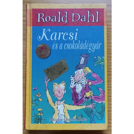 Roald Dahl: Karcsi és a csokoládégyár