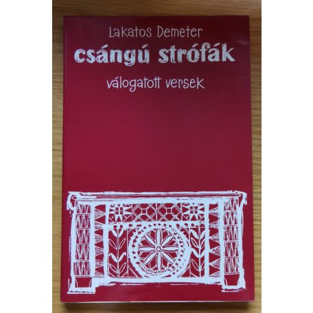 Lakatos Demeter: Csángú strófák