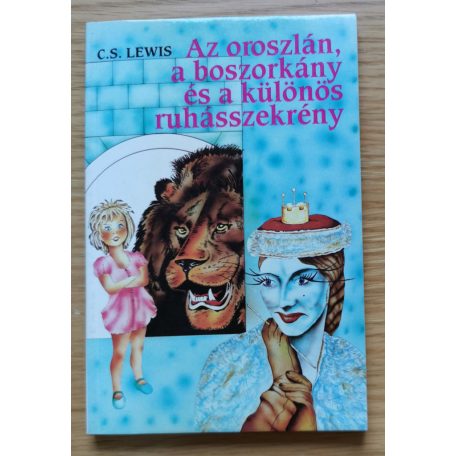C. S. Lewis: Az oroszlán, a boszorkány és a különös ruhásszekrény