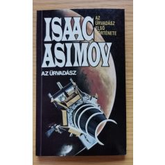   Isaac Asimov: Az Űrvadász 1-6. (Teljes sor!) Az Űrvadász/Az Aszteroidák kalózai/A Vénusz óceánjai/A Merkúr óriás napja/A Jupiter holdjai/A Szaturnusz gyűrűi 