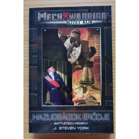 J. Steven York: Hazugságok erődje