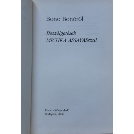 Michka Assayas: Bono Bonóról