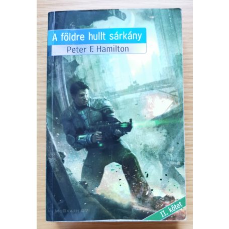 Peter F. Hamilton: A földre hullt sárkány I-II.