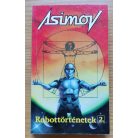 Isaac Asimov: Robottörténetek I-II.