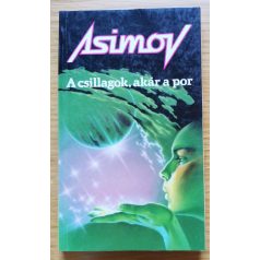 Isaac Asimov: A csillagok, akár a por