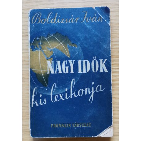 Boldizsár Iván: Nagy idők kis lexikonja