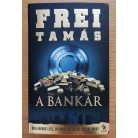 Frei Tamás: A Bankár