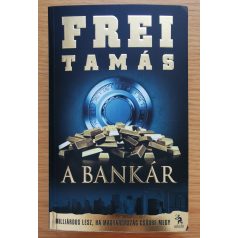 Frei Tamás: A Bankár
