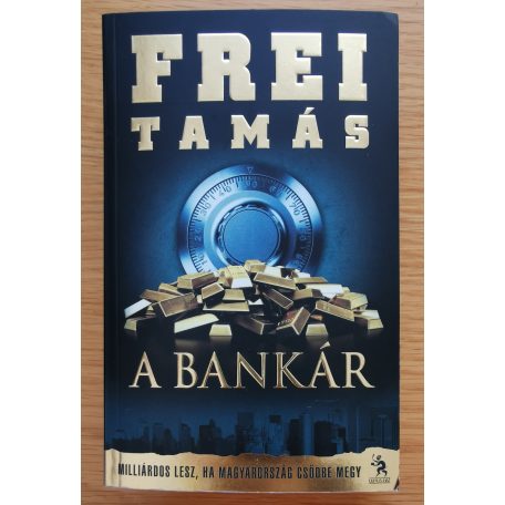 Frei Tamás: A Bankár