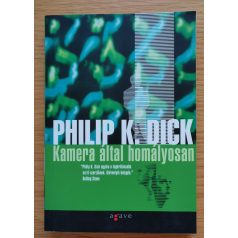 Philip K. Dick: Kamera által homályosan