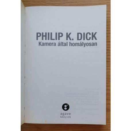 Philip K. Dick: Kamera által homályosan