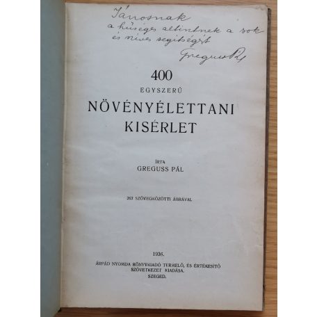 Greguss Pál: 400 egyszerű növényélettani kísérlet (Dedikált!)