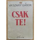Vaszary Gábor: Csak te!