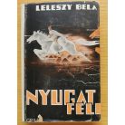 Leleszy Béla: Nyugat felé!