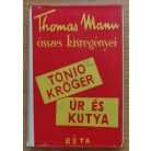Thomas Mann: Tonio Kröger/Úr és kutya 