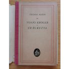 Thomas Mann: Tonio Kröger/Úr és kutya 