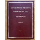 Pauler Gyula: A magyar nemzet története az Árpádházi királyok alatt I-II.