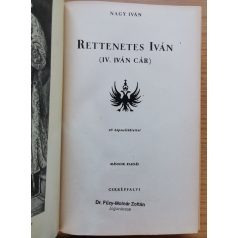   Nagy Iván: Rettenetes Iván (IV. Iván cár) - 16 képmell. - Első kiadás