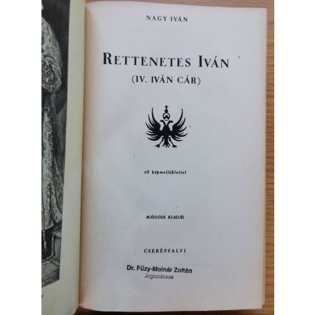 Nagy Iván: Rettenetes Iván (IV. Iván cár) - 16 képmell. - Első kiadás