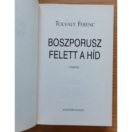 Tolvaly Ferenc: Boszporusz felett a híd