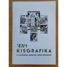 Sz. Kürti Katalin: Kisgrafika '87/1-3. (A Kisgrafika Barátok Köre értesítője)