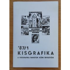   Sz. Kürti Katalin: Kisgrafika '87/1-3. (A Kisgrafika Barátok Köre értesítője)