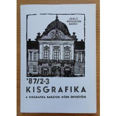   Sz. Kürti Katalin: Kisgrafika '87/1-3. (A Kisgrafika Barátok Köre értesítője)