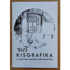   Semsey Andor: Kisgrafika '85/1, 3. (A Kisgrafika Barátok Köre értesítője)
