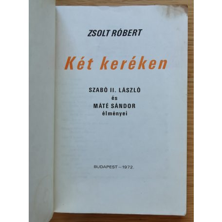 Zsolt Róbert: Két keréken