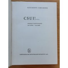 Széchenyi Zsigmond: Csui!... 