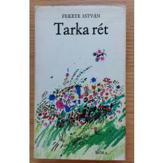 Fekete István: Tarka rét (Elbeszélések és versek)