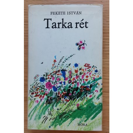 Fekete István: Tarka rét (Elbeszélések és versek)
