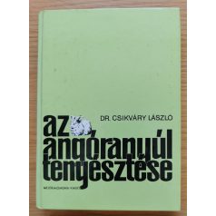 Csikváry László, Dr: Az angóranyúl tenyésztése