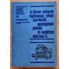 Hartmann Vilmos: A Diesel-motorok hajtóanyag-ellátó szerkezeti egységeinek javítási és beállítási előírásai I-II.