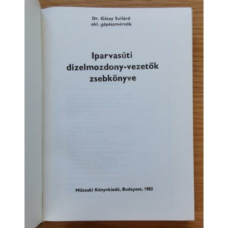 Gátay Szilárd, Dr: Iparvasúti dízelmozdony-vezetők zsebkönyve
