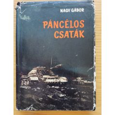 Nagy Gábor, Dr: Páncélos csaták 