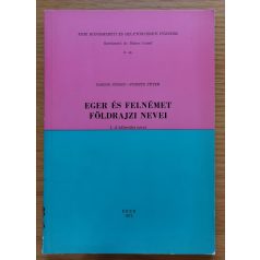Bakos József: Eger és Felnémet földrajzi nevei I-II.