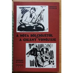  Zsedényi Aladár: A nóta bolcsőjétől a cigány vonójáig