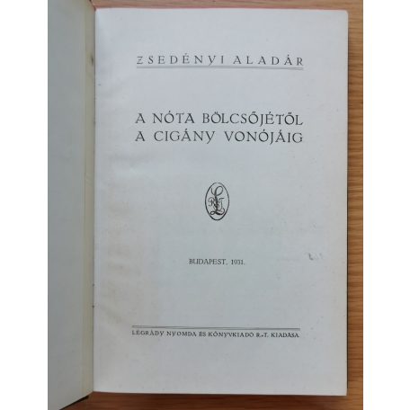 Zsedényi Aladár: A nóta bolcsőjétől a cigány vonójáig