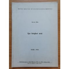 Kovács Béla: Eger középkori utcái (Dedikált!)