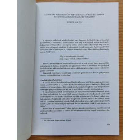 Katkóné Bagi Éva: Az 1806-ban szerveződött szegedi polgárőrségi századok egyenruházatuk és zászlóik tükrében