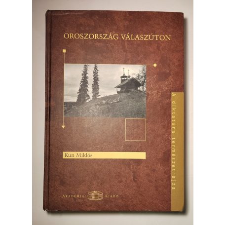 Kun Miklós: Oroszország válaszúton