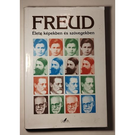 Sigmund Freud élete képekben és szövegekben