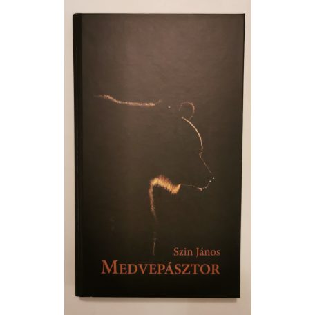 Szín János: Medvepásztor + Medvepásztor Ami a könyvből kimaradt - cenzúrázatlanul - Aláírt!)