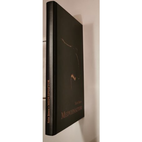 Szín János: Medvepásztor + Medvepásztor Ami a könyvből kimaradt - cenzúrázatlanul - Aláírt!)