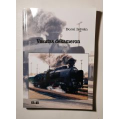 Borsi István: Vasutas dekameron (Dedikált!)