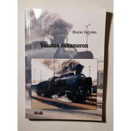 Borsi István: Vasutas dekameron (Dedikált!)