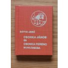Bátyai Jenő: Csonka János és Csonka Ferenc munkássága (minikönyv)